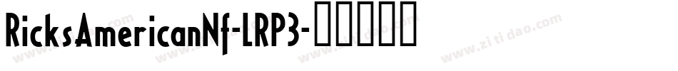 RicksAmericanNf-LRP3字体转换