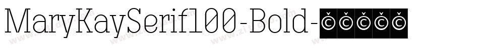 MaryKaySerif100-Bold字体转换