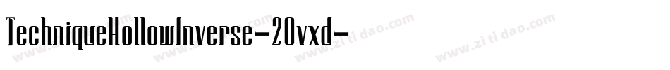 TechniqueHollowInverse-2Ovxd字体转换