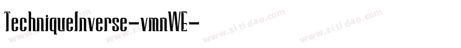 TechniqueInverse-vmnWE字体转换