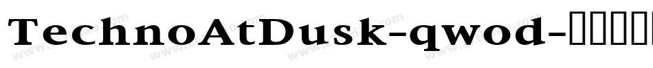 TechnoAtDusk-qwod字体转换