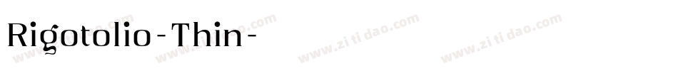 Rigotolio-Thin字体转换