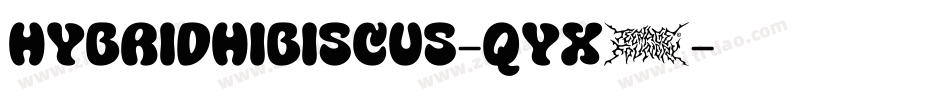 HybridHibiscus-qYx6字体转换