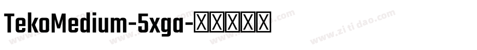TekoMedium-5xga字体转换