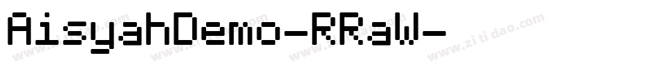 AisyahDemo-RRaW字体转换