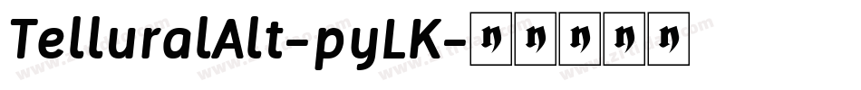 TelluralAlt-pyLK字体转换