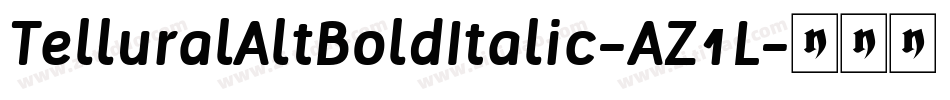 TelluralAltBoldItalic-AZ1L字体转换