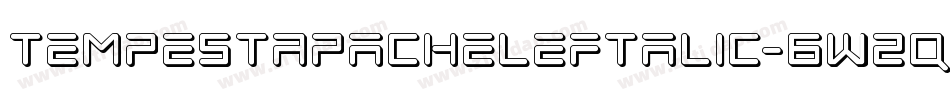 TempestApacheLeftalic-6W2q字体转换 TempestApacheLeftalic-6W2q字体转换