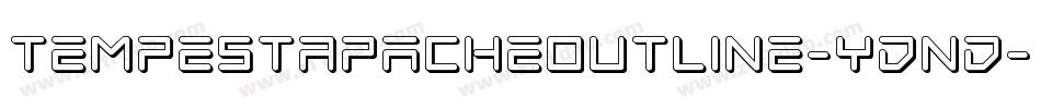 TempestApacheOutline-ydnd字体转换 TempestApacheOutline-ydnd字体转换