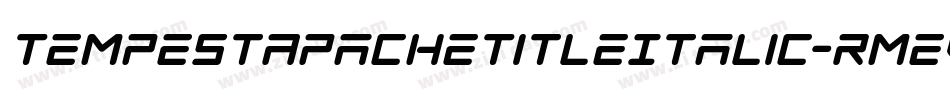 TempestApacheTitleItalic-RmeV字体转换