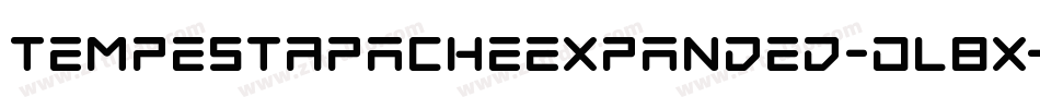 TempestApacheExpanded-Dl8x字体转换 TempestApacheExpanded-Dl8x字体转换