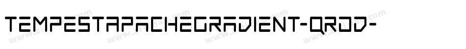 TempestApacheGradient-qrDd字体转换 TempestApacheGradient-qrDd字体转换