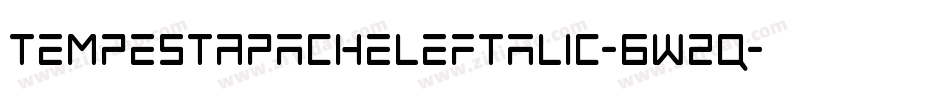 TempestApacheLeftalic-6W2q字体转换 TempestApacheLeftalic-6W2q字体转换