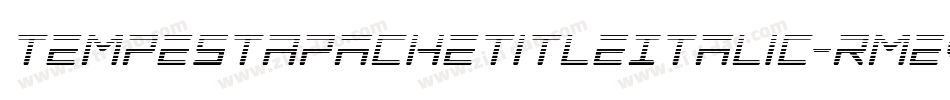 TempestApacheTitleItalic-RmeV字体转换