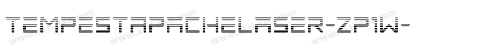 TempestApacheLaser-zP1w字体转换 TempestApacheLaser-zP1w字体转换
