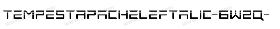 TempestApacheLeftalic-6W2q字体转换 TempestApacheLeftalic-6W2q字体转换