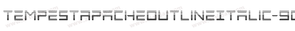 TempestApacheOutlineItalic-9O7j字体转换 TempestApacheOutlineItalic-9O7j字体转换