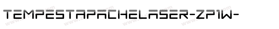 TempestApacheLaser-zP1w字体转换 TempestApacheLaser-zP1w字体转换