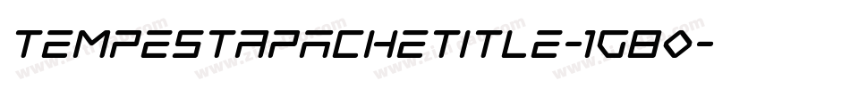 TempestApacheTitle-1g80字体转换 TempestApacheTitle-1g80字体转换