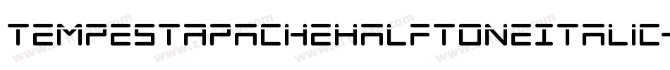 TempestApacheHalftoneItalic-GRMP字体转换 TempestApacheHalftoneItalic-GRMP字体转换