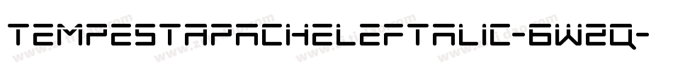 TempestApacheLeftalic-6W2q字体转换 TempestApacheLeftalic-6W2q字体转换