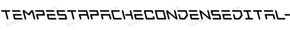 TempestApacheCondensedItal-pYOv字体转换 TempestApacheCondensedItal-pYOv字体转换