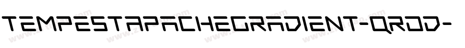 TempestApacheGradient-qrDd字体转换 TempestApacheGradient-qrDd字体转换