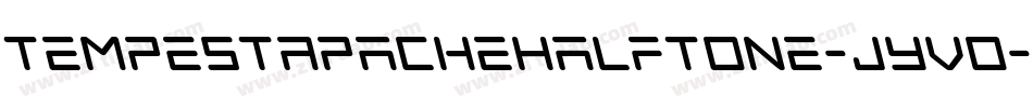 TempestApacheHalftone-JYvo字体转换