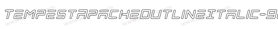 TempestApacheOutlineItalic-9O7j字体转换 TempestApacheOutlineItalic-9O7j字体转换