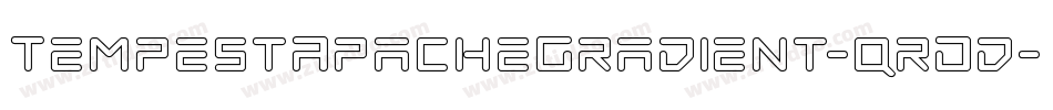 TempestApacheGradient-qrDd字体转换 TempestApacheGradient-qrDd字体转换