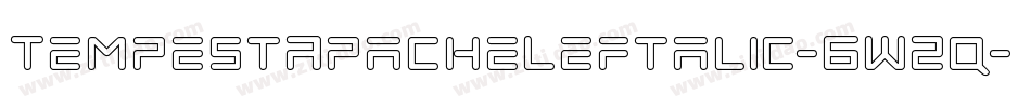 TempestApacheLeftalic-6W2q字体转换 TempestApacheLeftalic-6W2q字体转换
