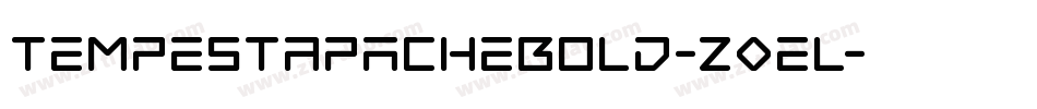 TempestApacheBold-Z0el字体转换 TempestApacheBold-Z0el字体转换