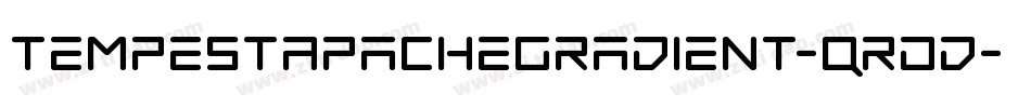 TempestApacheGradient-qrDd字体转换 TempestApacheGradient-qrDd字体转换