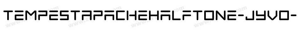 TempestApacheHalftone-JYvo字体转换