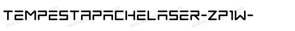 TempestApacheLaser-zP1w字体转换 TempestApacheLaser-zP1w字体转换