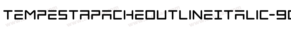 TempestApacheOutlineItalic-9O7j字体转换 TempestApacheOutlineItalic-9O7j字体转换