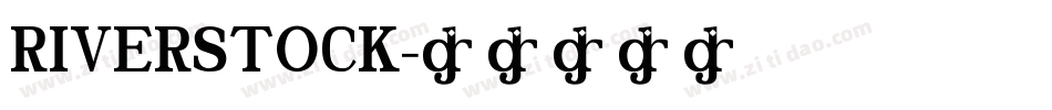 RIVERSTOCK字体转换