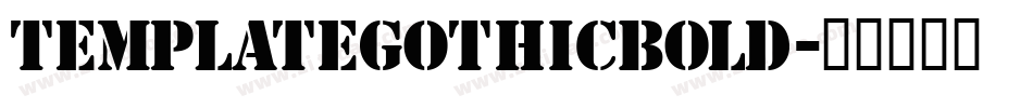 TemplateGothicBold字体转换
