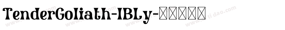 TenderGoliath-lBLy字体转换