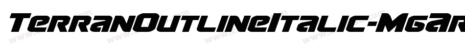 TerranOutlineItalic-MgAr字体转换 TerranOutlineItalic-MgAr字体转换