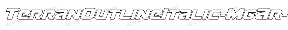TerranOutlineItalic-MgAr字体转换 TerranOutlineItalic-MgAr字体转换