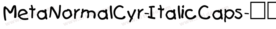 MetaNormalCyr-ItalicCaps字体转换