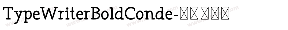 TypeWriterBoldConde字体转换