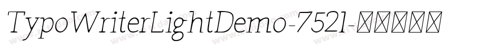TypoWriterLightDemo-752l字体转换 TypoWriterLightDemo-752l字体转换