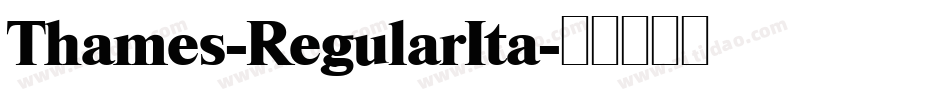 Thames-RegularIta字体转换