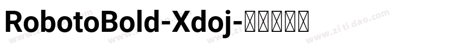 RobotoBold-Xdoj字体转换