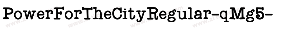 PowerForTheCityRegular-qMg5字体转换