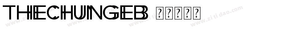 THEChungEB字体转换