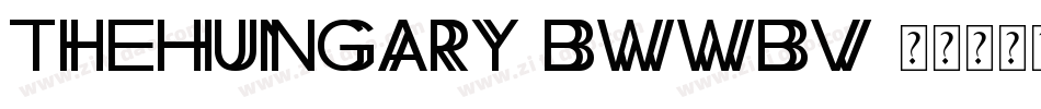 TheHungary-BWWBV字体转换