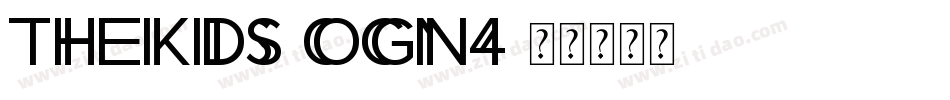 TheKids-OGn4字体转换 TheKids-OGn4字体转换
